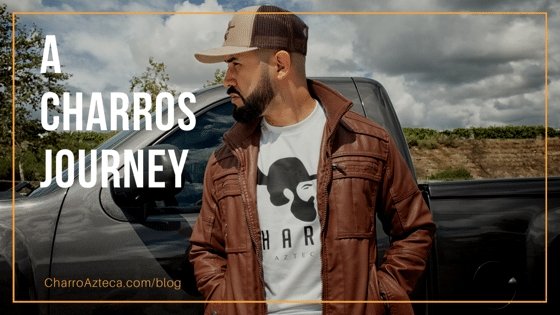 A Charros Journey - CharroAzteca.com