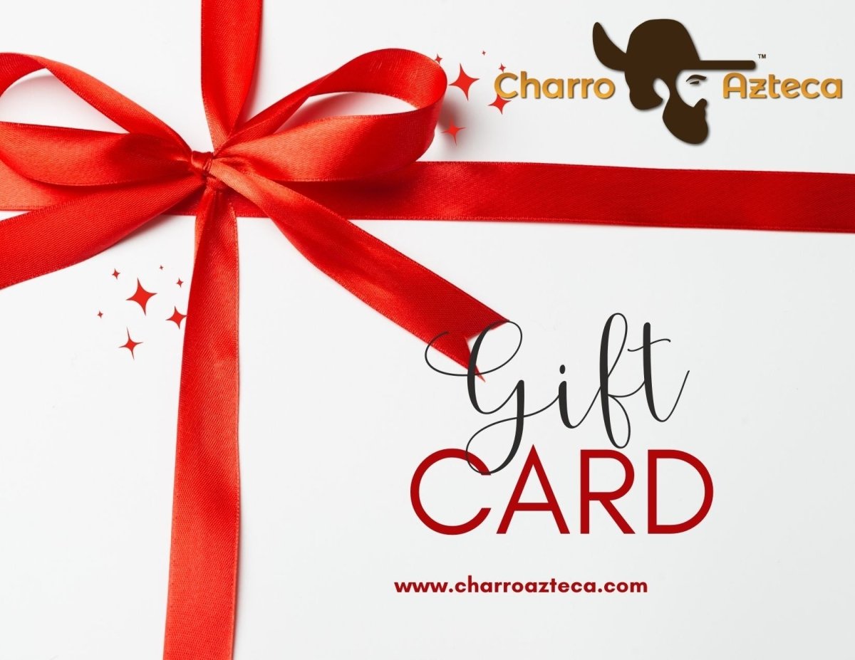 Charro Azteca Gift Card - CharroAzteca.com