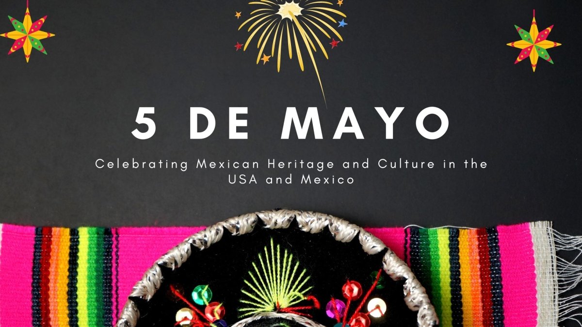 5 de Mayo: Celebrating Mexican Heritage and Culture in the USA and Mexico - CharroAzteca.com