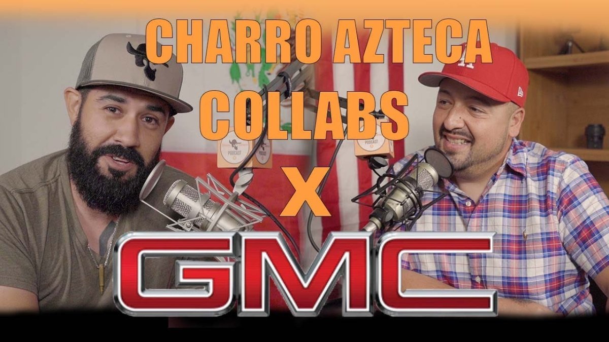 GMC Collaborates X Charro Azteca | Charro Azteca Podcast Ep. #66 - CharroAzteca.com